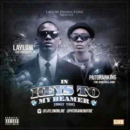 LayLow-Patorankin-g-Keys-To-My-Beamer-Only-You