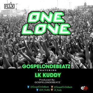 GospelOnDeBeatz - One Love _Artwork-Mpmania