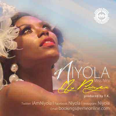 Download MP3 Niyola – My Prayer