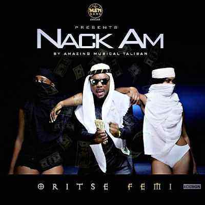 Download MP3 Oritsefemi – Nack Am