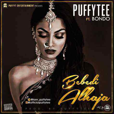 Download MP3 Puffy Tee – Ibedi Alhaja ft. Bondo