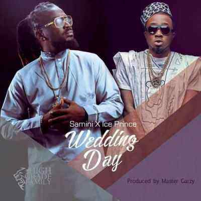 Download MP3 Samini – Wedding Day ft. Ice Prince