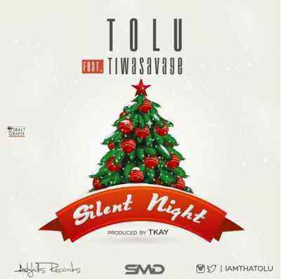 Download MP3 Tolu – Silent Night ft. Tiwa Savage