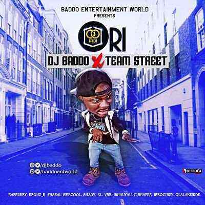 Download MP3 DJ Baddo – Ori ft. Team Street