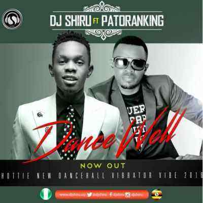 Download MP3 DJ Shiru – Dance Well ft. Patoranking