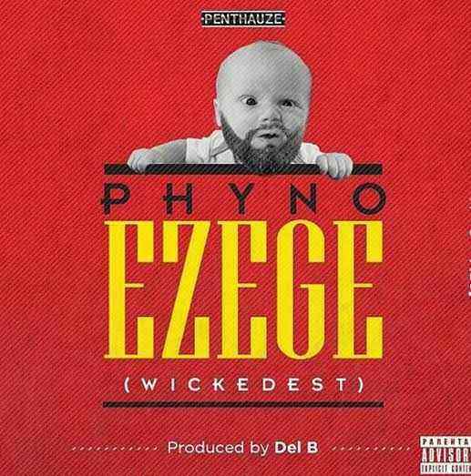 Download MP3 Phyno – Ezege - Artwork