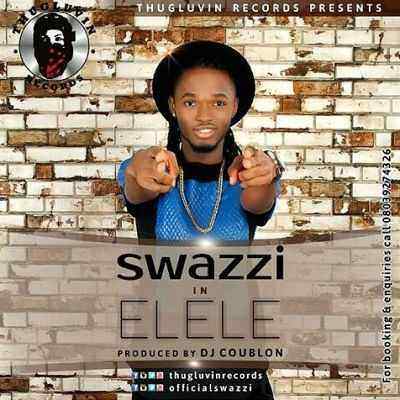 Download MP3 Swazzi – Elele-ArtWork