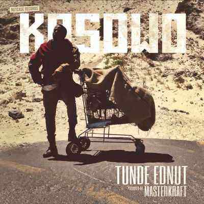 Download MP3 Tunde Ednut – Kosowo-ART