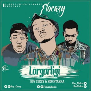FloEazy (@FloEazyRocks) - Lorgorligi Ft. Koo Ntakra x Ceezy