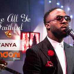 Download_MP3_Iyanya__O_Come_All_Ye_Faithful_Ndani_Sessions