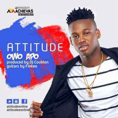 Download MP3 Attitude – Owo Apo - Artwork