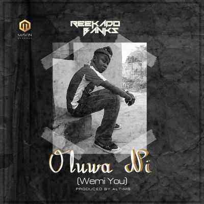 Download Video MP3 Reekado Banks – Oluwa Ni - Artwork