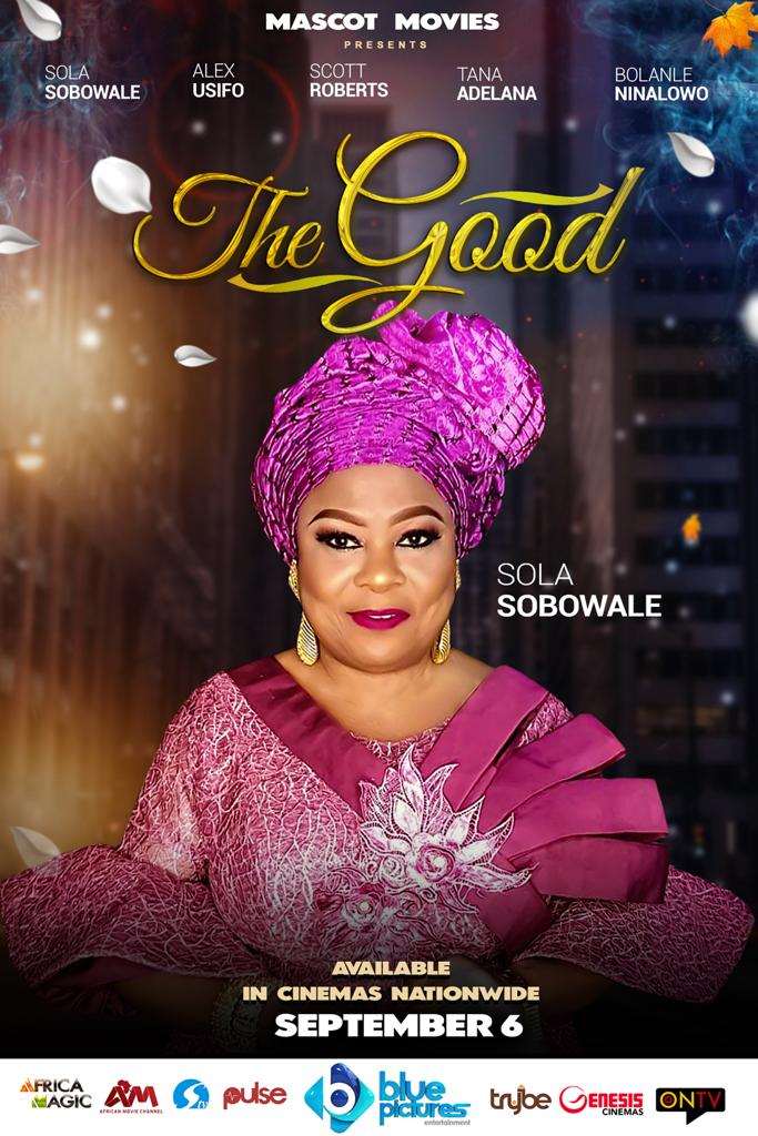 Nollywood Queen Of “No Nonsense” Sola Sobowale Is Back In A Family Oriented Movie, “The Good”