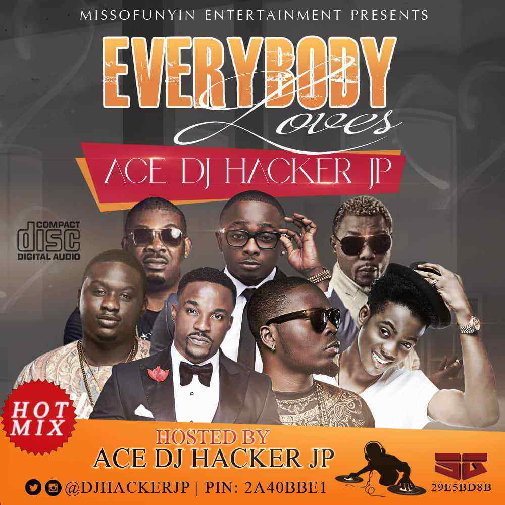 Mixtape: Ace DJ Hacker Jp – Everybody Loves Ace DJ Hacker Jp