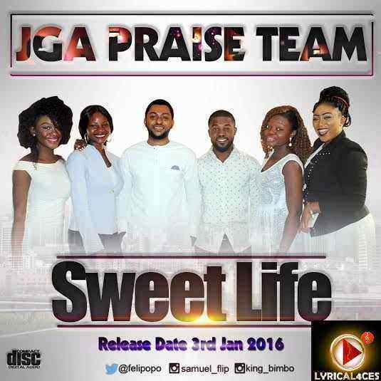 JGA Praise Team [@Felipopo] - Sweet Life + Gbega