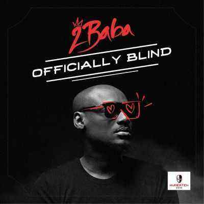 Download MP3 2Baba – Officially Blind - Artwork