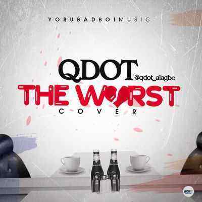 Download MP3 QDot - Worst Cover - Artwork