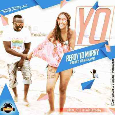 Download MP3 YQ – Ready to Marry - Artwork