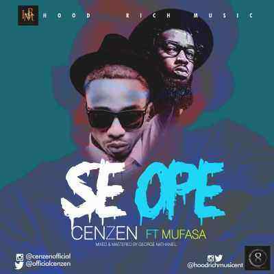 Download MP3 Cenzen – Se Ope ft. Mufasa - Artwork