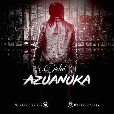 Download MP3 Dialect – Azuanuka - Artwork