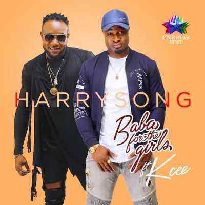 Download MP3 Harrysong – Baba For The Girls ft. KCEE - Artwork