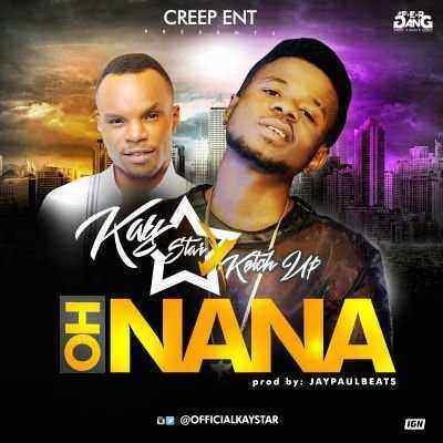 Download MP3 Kaystar – Oh Na Na ft. Ketchup - Artwork