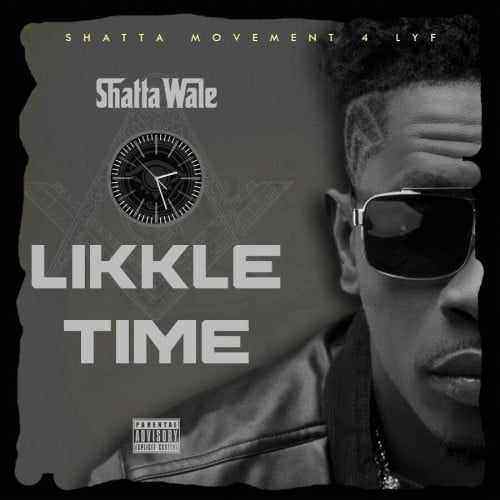 Download MP3 Shatta Wale – Likkle Time - Artwork