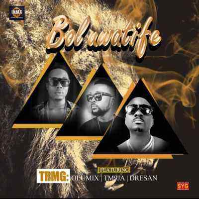 Download MP3 Tm9ja x Olumix x Dre San – Boluwatife - Artwork