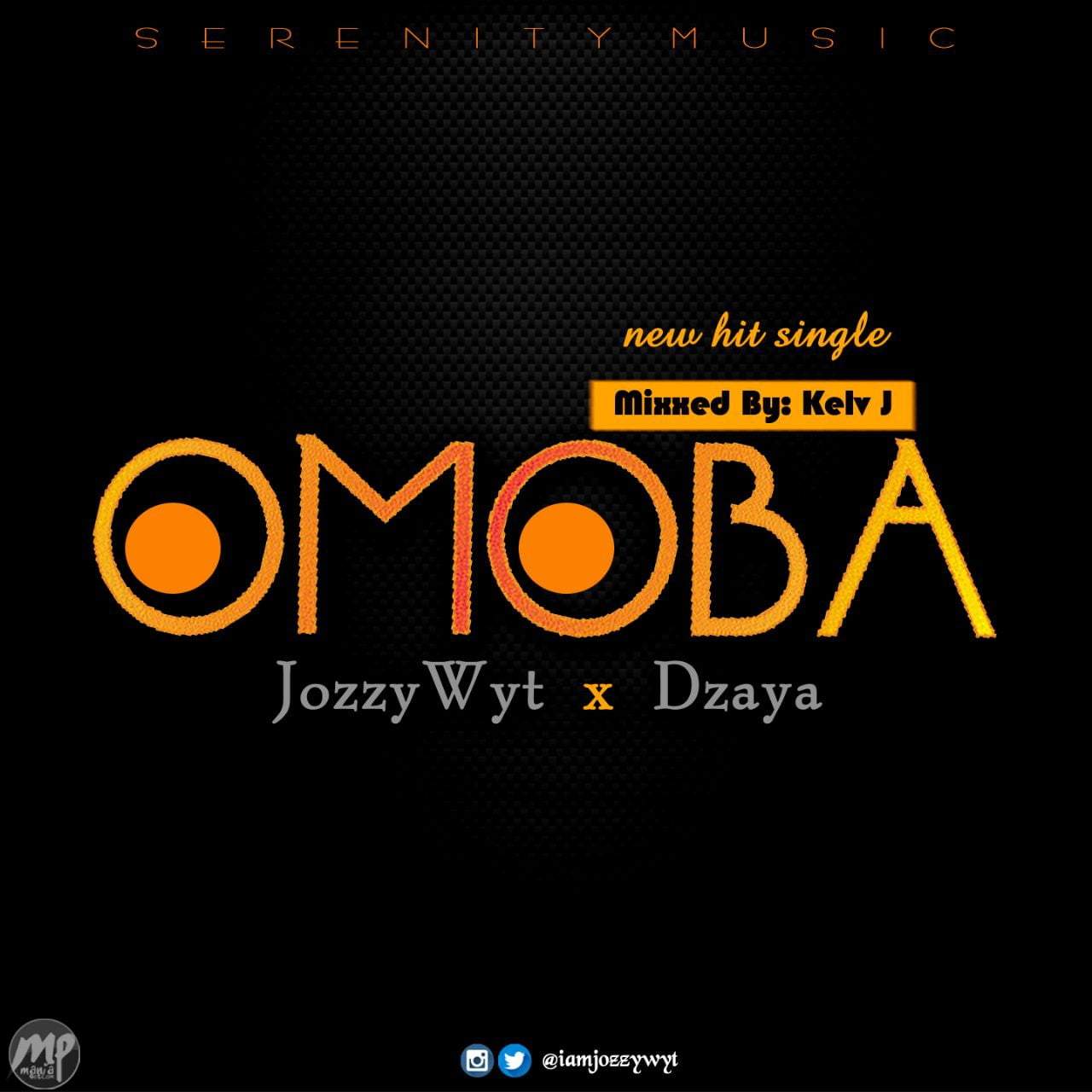 Jozzy Wyt - OMOBA Ft. Dzaya