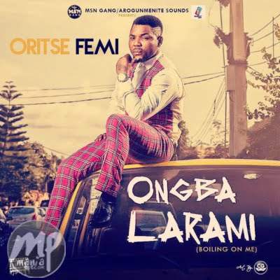 Oritse Femi - Ongba Larami