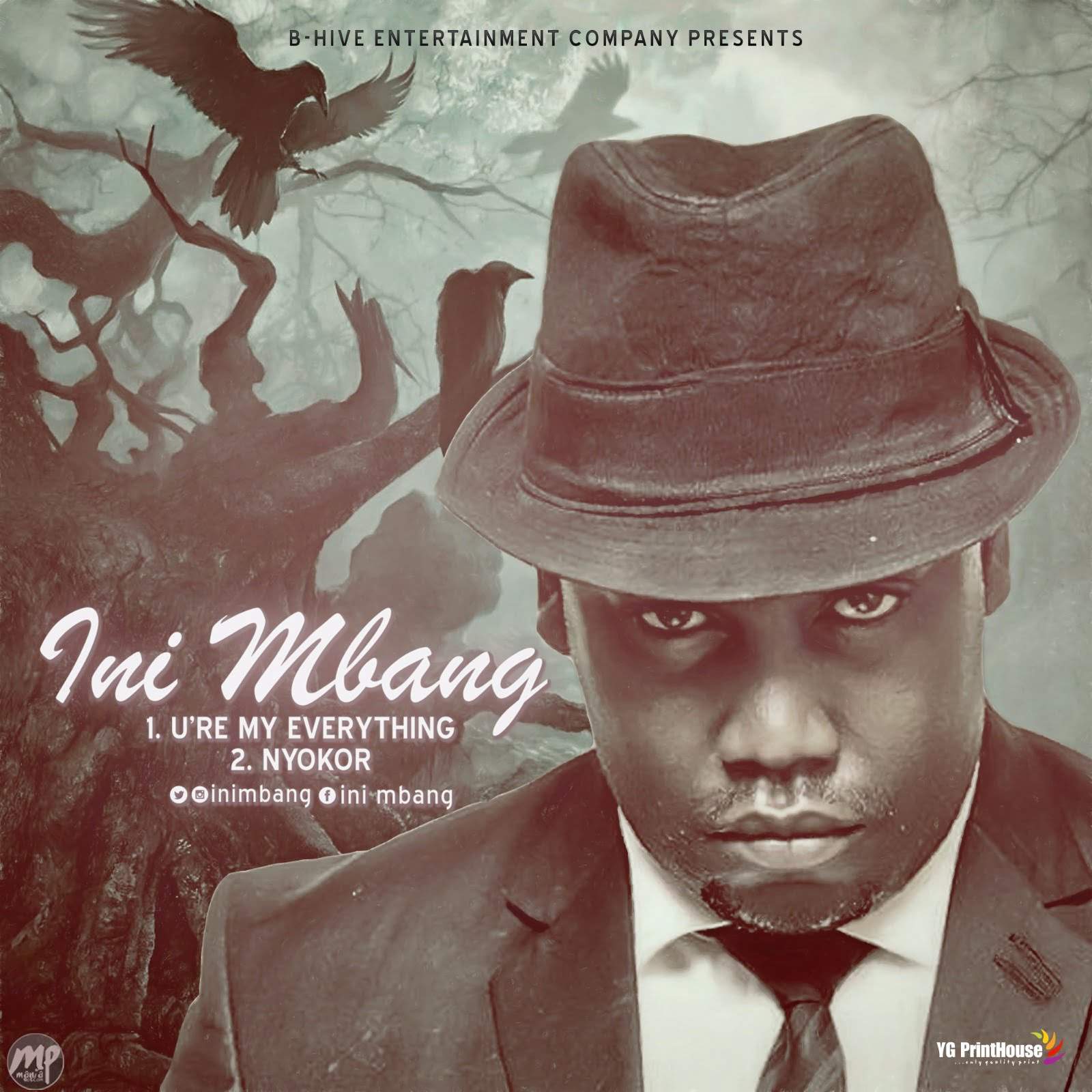 Ini Mbang - U'RE MY EVERYTHING + NYOKO