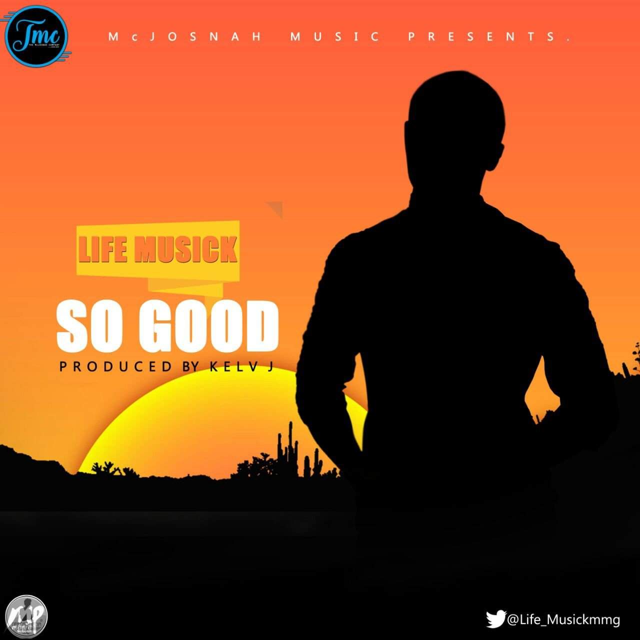 Life MuSick - SO GOOD (Prod. By Kelv J)