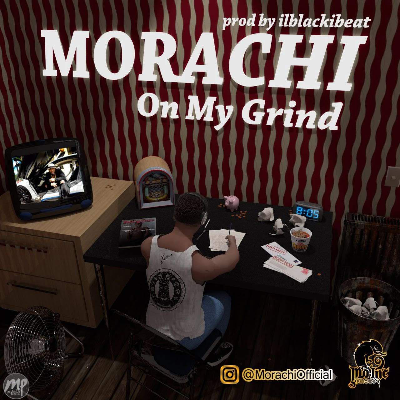 Morachi - ON MY GRIND (Prod. By iLblackibeat)