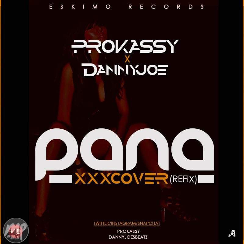 Prokassy - PANA [+18 Refix] Ft. DannyJoe