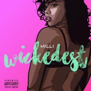 Download MP3: Milli - Wickedest |