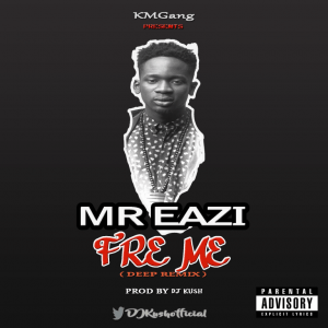 MP3: Mr Eazi - Fre Me (Deep remix)