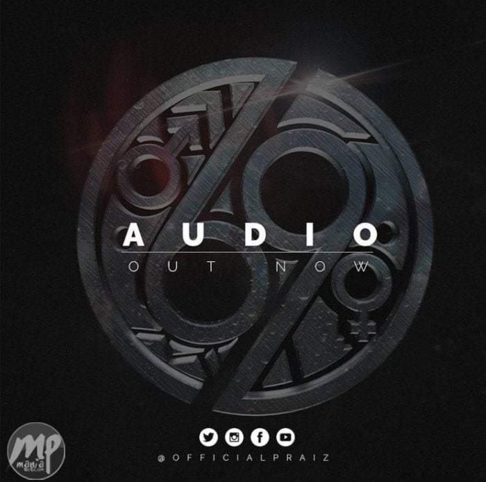 Praiz - 69 ft. Burna Boy & Ikechukwu