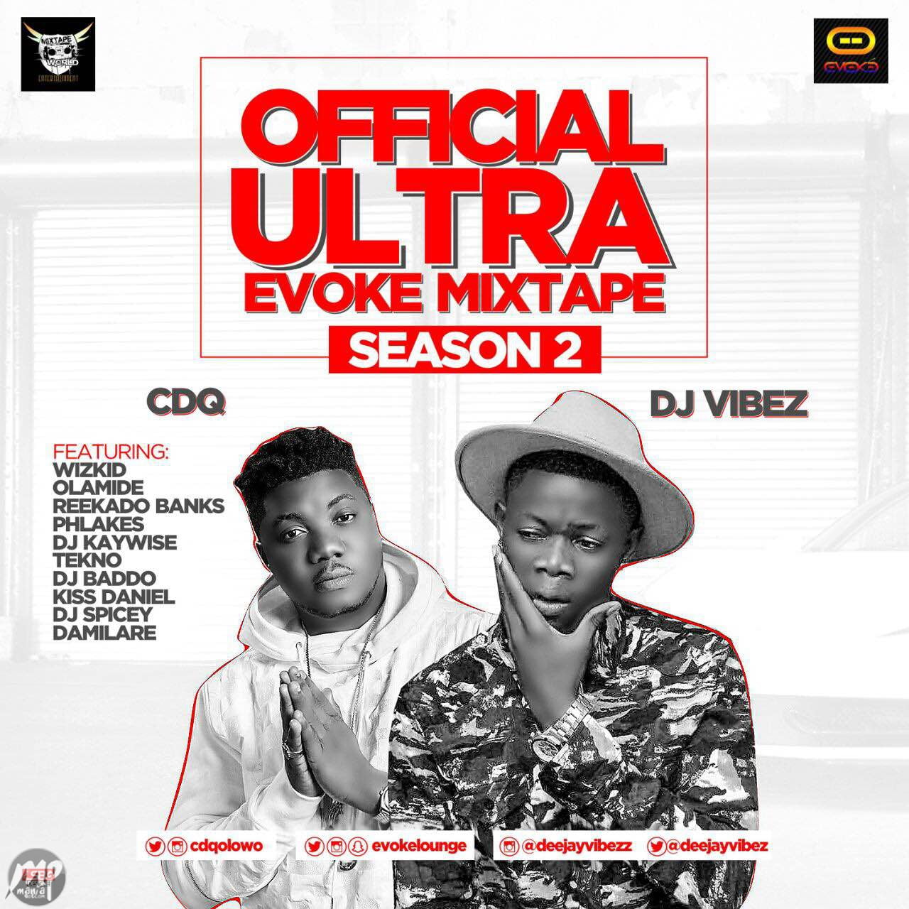 MIXTAPE: Dj Vibez Ft. CDQ – Ultra Evoke Mixtape (Season Two)