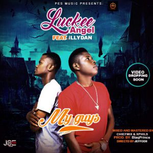 Luckee Angel - MY GUYZ Ft. iLLyDan