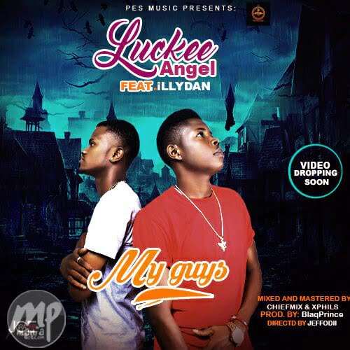 Luckee Angel - MY GUYZ Ft. iLLyDan