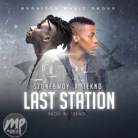StoneBwoy - Last Station ft. Tekno