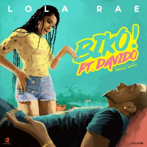 Download MP3: Lola Rae - Biko ft. Davido