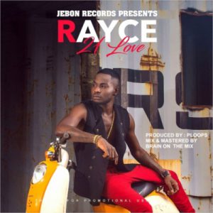 Download MP3: Rayce - 21 Love |[]