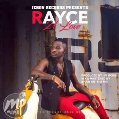 Download MP3: Rayce - 21 Love |[]