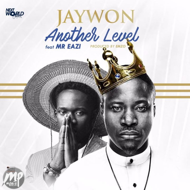 Jaywon - Another Level ft. Mr Eazi  & Bo Lowo