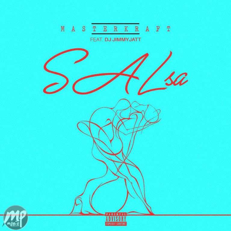 MP3: Masterkraft - Salsa ft. DJ Jimmy Jatt