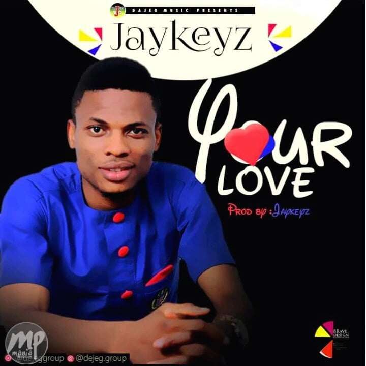 Jaykeyz - YOUR LOVE