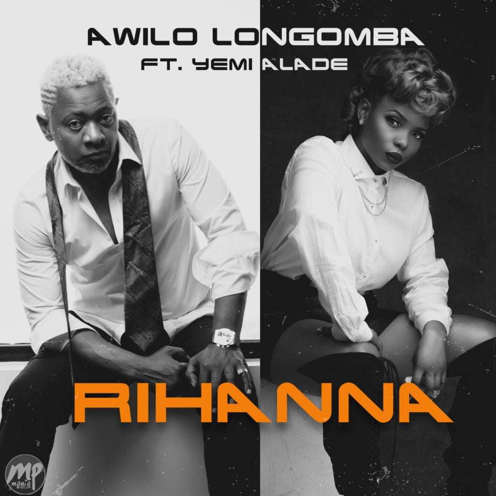 Awilo Longomba - Rihanna ft. Yemi Alade