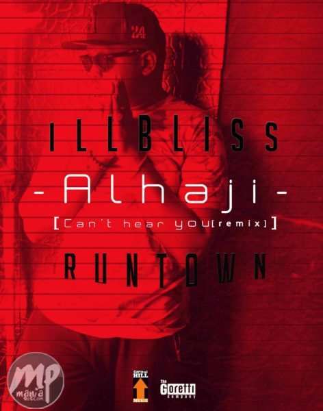 IllBliss - Alhaja ft. Runtown