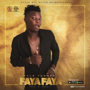 MP3: Wale Turner - Faya Faya